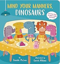 Mind Your Manners, Dinosaurs