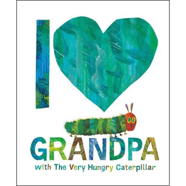 I Love Grandpa & the Very Hungry Caterpillar